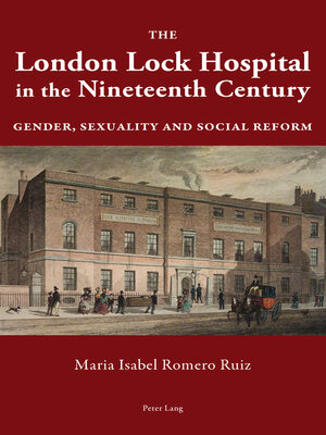 cover image of The London Lock Hospital in the Nineteenth Century